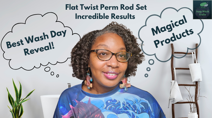 Flat Twists & Perm Rods: Stunning Wash Day Transformation!