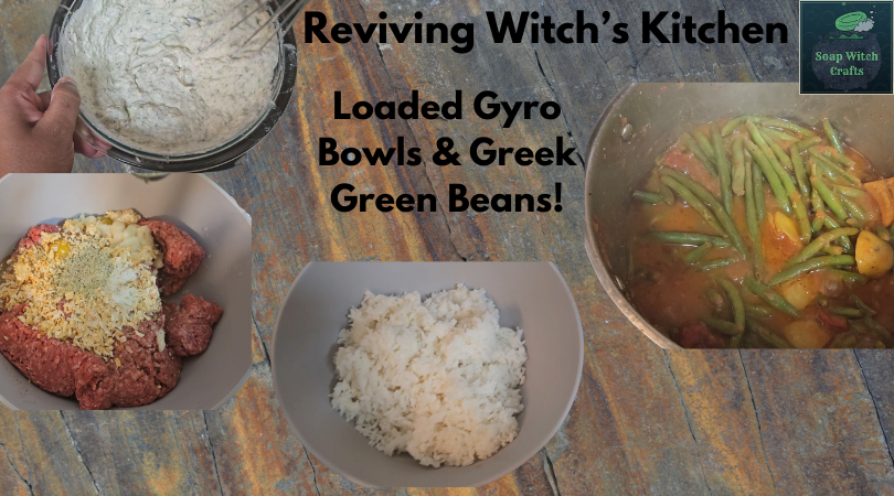 Witch’s Kitchen Returns! Loaded Gyro Bowls + Greek Green Beans