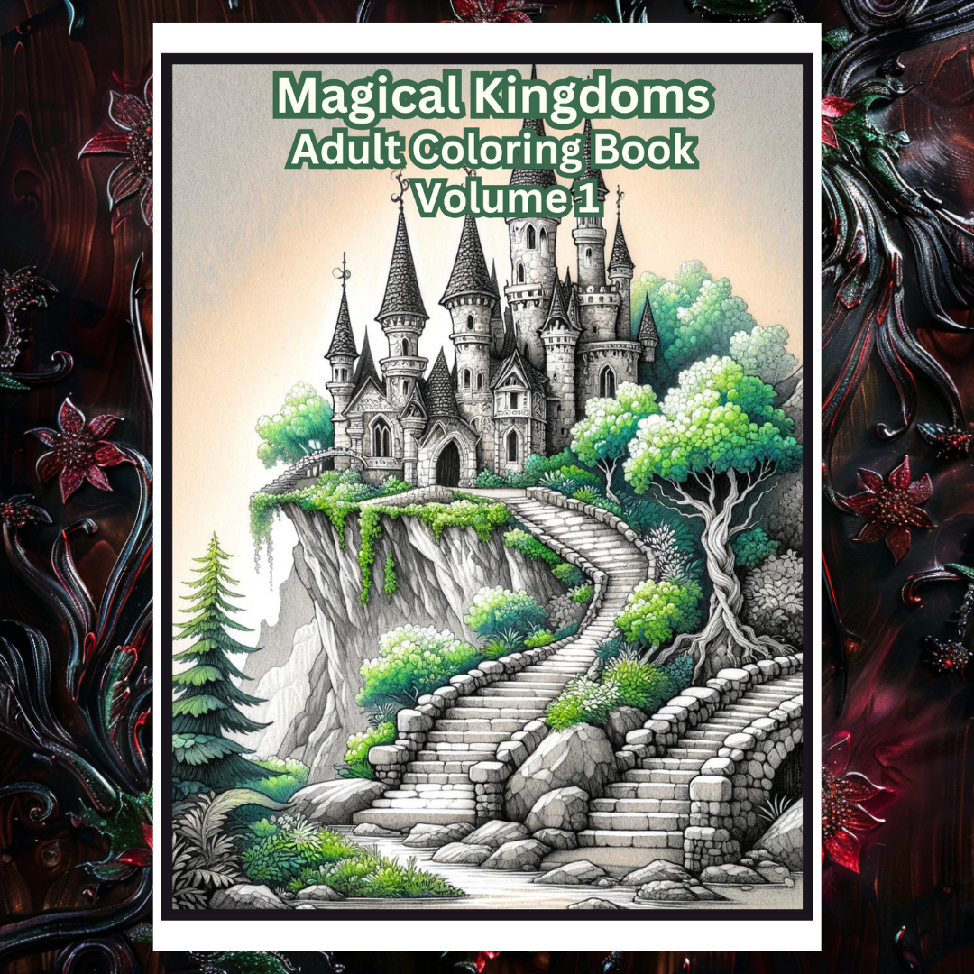 Magical Kingdoms Adult Coloring Book Vol. 1 - 50 Printable Coloring Pages